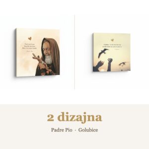 Citat na platnu “Pobrinut će se Bog da sve stvari dođu na svoje mjesto." Sv. Padre Pio – 2 dizajna: Padre Pio, Golubice