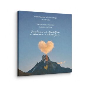 Angellum citat na platnu - “Tvoja vrijednost nalazi se u Bogu, ne u svijetu. Ne mjeri svoju vrijednost ljudskim mjerilima. Izabran si, ljubljen i stvoren s razlogom." #0512